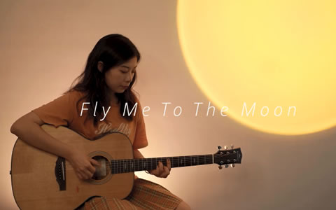 Fly Me To The Moon吉他谱_G调弹唱谱_吉他教学视频