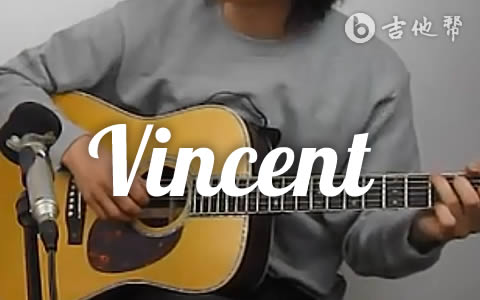 Vincent吉他谱 弹唱教学视频