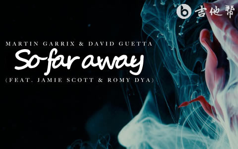 So far awayMartin Garrix/David Guetta