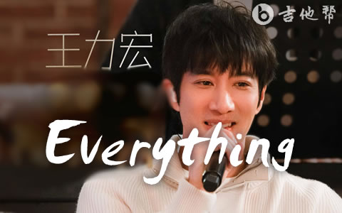 Everything吉他谱 王力宏 弹唱六线谱